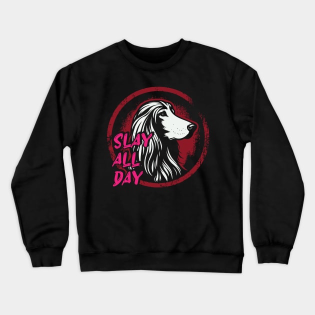 Slay All Day Crewneck Sweatshirt by Trendsdk